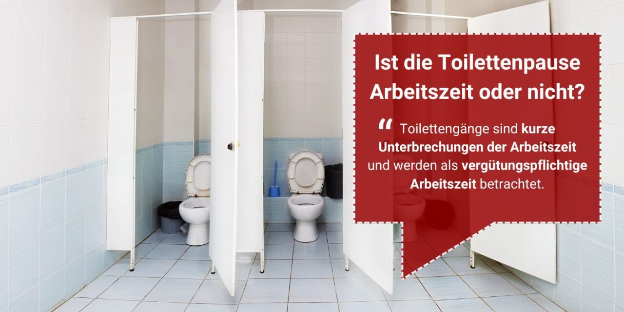 Toilettengang im Arbeitsrecht: Die Tücken der Toilettenpause